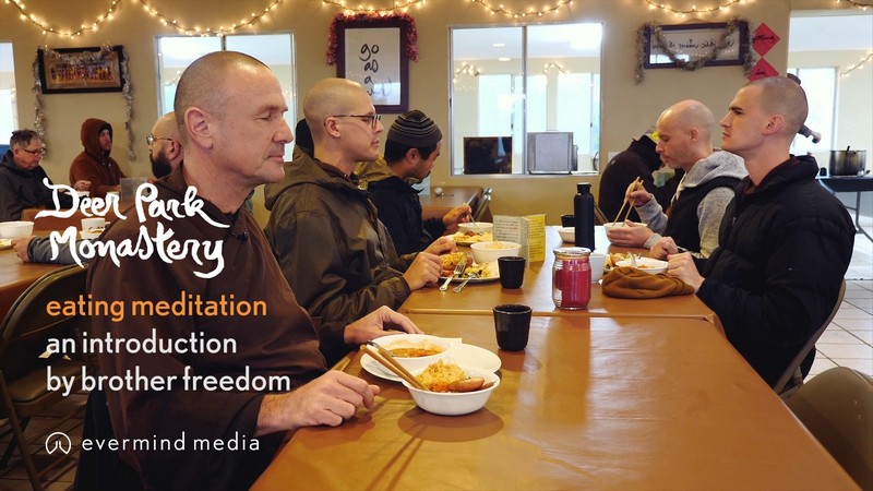 Eating Meditation: an introduction by Brother Freedom